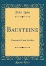 Felix Dahn - Bausteine