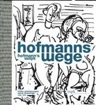 Britta E Buhlmann, Britta E. Buhlmann, Mindy Friedman, Mindy Friedmann, Henrike Hans, Hans Hofmann... - Hofmanns Wege - Frühe Zeichnungen | Hofmanns Ways. Early Drawings (1898-1937)