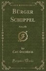 Carl Sternheim - Bürger Schippel