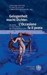 Joachim Küpper, Patrici Oster, Patricia Oster, Christian Rivoletti - Gelegenheit macht Dichter. L'Occasione fa il poeta