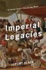 Jeremy Black - Imperial Legacies