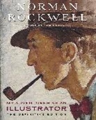 Rockwell, Abigail Rockwell, Norman Rockwell, Tom Rockwell, Abigail Rockwell - My Adventures as an Illustrator