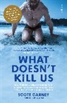 Scott Carney - What Doesn't Kill Us