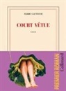 Marie Gauthier - Court vêtue