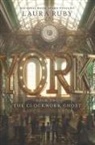 Laura Ruby, Ruby Laura - York: The Clockwork Ghost