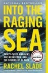 Rachel Slade - Into the Raging Sea