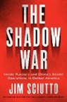 Jim Sciutto - Shadow War