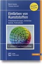 Marti Bastian, Martin Bastian, Thomas Hochrein - Einfärben von Kunststoffen