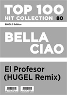 El Profesor, HUGEL - Bella Ciao - El Profesor (HUGEL Remix)