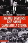 Michele Fina, Gianluca Lioni - I grandi discorsi che hanno cambiato la storia