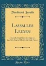 Ferdinand Lassalle - Lassalles Leiden