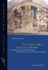 Claudia Quattrocchi - Un martire inglese alla curia di Roma. L'oratorio di San Thomas Becket di Canterbury nella cattedrale di Anagni