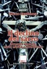 Marco Sambruna - Il declino del sacro. Rumore sociale, mass media e nichilismo