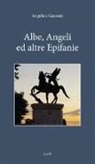 Angelica Gazzani - Albe, angeli e altre epifanie
