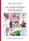 Anita Rusciadelli - La traduttrice dei bambini