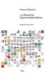 Francesco D'Agostino - La Meschita. Il quartiere ebraico di Palermo