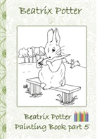 Beatri Potter, Beatrix Potter, Elizabeth M Potter, Elizabeth M. Potter - Beatrix Potter Painting Book Part 5 ( Peter Rabbit )