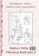 Beatrix Potter, Elizabeth Potter, Elizabeth M Potter, Elizabeth M. Potter - Beatrix Potter Painting Book Part 9 ( Peter Rabbit )