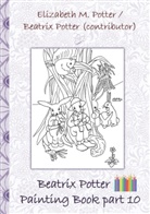 Beatrix Potter, Elizabeth Potter, Elizabeth M Potter, Elizabeth M. Potter - Beatrix Potter Painting Book Part 10 ( Peter Rabbit )