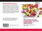 Raú Colorado Peralta, Raúl Colorado Peralta, José Marí Rivera, José María Rivera, Trinidad, Araceli de la Trinidad R. - Benzoheteroazoles comerciales: Síntesis, propiedades y aplicaciones