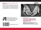 Alfredo Gutierrez Garcia - Análisis integral de la economía mundial del siglo XIX Y XX