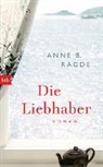 Anne B Ragde, Anne B. Ragde - Die Liebhaber