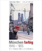 Franz Schiermeier, Sebastian Winkler - München farbig