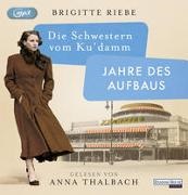 Brigitte Riebe, Anna Thalbach - Die Schwestern vom Ku'damm, Jahre des Aufbaus, 2 Audio-CD, 2 MP3 (Audio book) - Lesung. Gekürzte Ausgabe