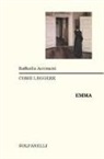 Raffaella Antinucci - Come leggere «Emma»