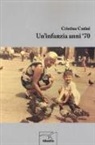 Cristina Cutini - Un'infanzia anni '70