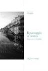 Vito Cappiello, Isotta Cortesi - Il paesaggio al centro. Integrazione tra discipline