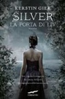 Kerstin Gier - Gier, K: Porta di Liv. Silver