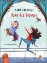 Karin Karakasli - Ucan Kiz Volante