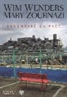 Wim Wenders, Mary Zournazi - Inventare la pace. Dialogo sulla percezione