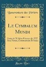Bonaventure Des Périers - Le Cymbalum Mundi