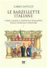 Carlo Lapucci - Le barzellette italiane. Farsa umana e filosofica sommersa nelle storielle popolari