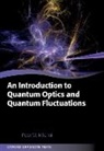 Peter Milonni, Peter W. Milonni, Peter W. (Laboratory Fellow and Research Milonni, Peter W. (Laboratory Fellow and Research Professor Milonni - Introduction to Quantum Optics and Quantum Fluctuations