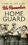 Frank Shaw, FrankShaw Shaw, Joan Shaw, Shaw Frank - We Remember the Home Guard