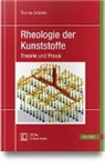 Thomas Schröder - Rheologie der Kunststoffe