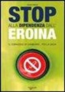 Franco Riboldi - Stop alla dipendenza dall'eroina