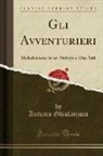 Antonio Ghislanzoni - Gli Avventurieri