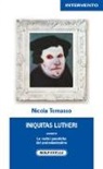 Nicola Tomasso - «Iniquitas Lutheri» ovvero Le radici gnostiche del protestantesimo