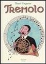 Tomi Ungerer - Tremolo