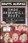 Nick Arnold, T. De Saulles - Onde, armonici, boati e altre frastornanti frequenze