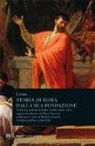 Tito Livio, M. Mariotti - Storia di Roma dalla sua fondazione. Testo latino a fronte