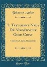 Unknown Author - 'L Testament Neuv Dë Nossëgnour Gesu-Crist