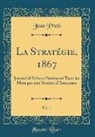 Jean Preti - La Stratégie, 1867, Vol. 1