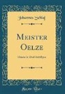 Johannes Schlaf - Meister Oelze