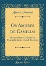 Alberto Pimentel - Os Amores de Camillo