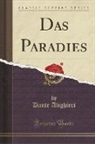 Dante Alighieri - Das Paradies (Classic Reprint)